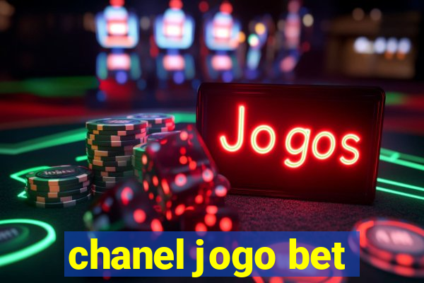 chanel jogo bet